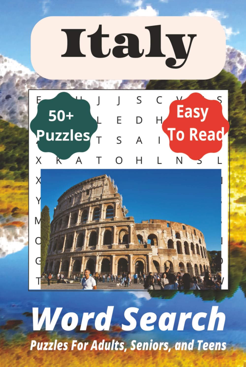 Italy Word Search Puzzle Book: Word Searches with Easy-to-Read Print about Italy, Italy Travel, Italian Culture, and More | 6x9 inches, 110 pages | ... Gift for Travel, Vacations, and Holidays.