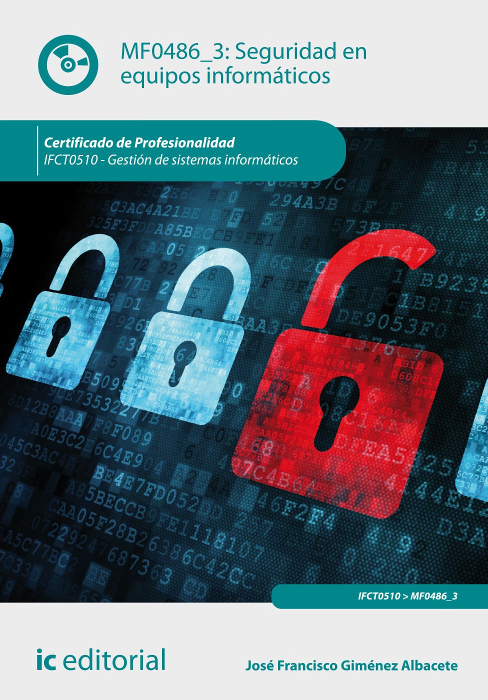 Seguridad en equipos informáticos : gestión de sistemas informáticos