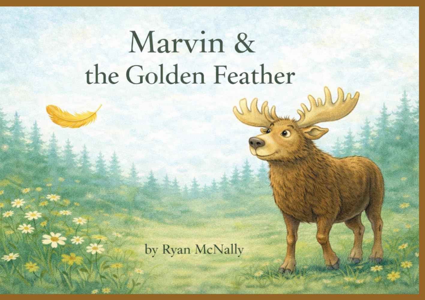 Marvin & the Golden Feather (Marvin the Moose Adventures)