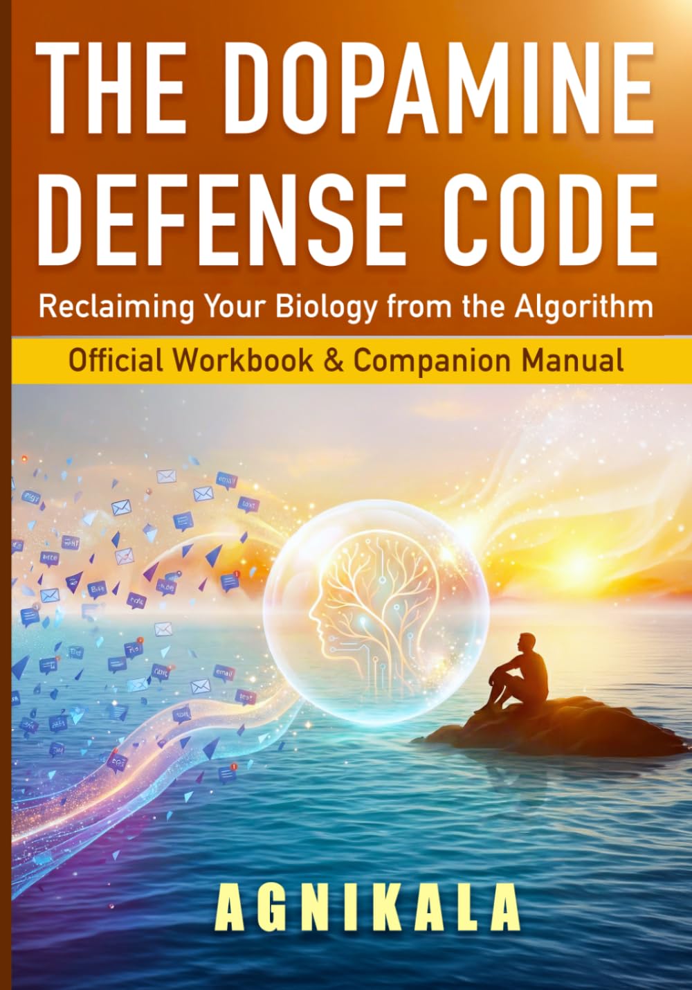 THE DOPAMINE DEFENSE CODE: Official Workbook & Companion Manual