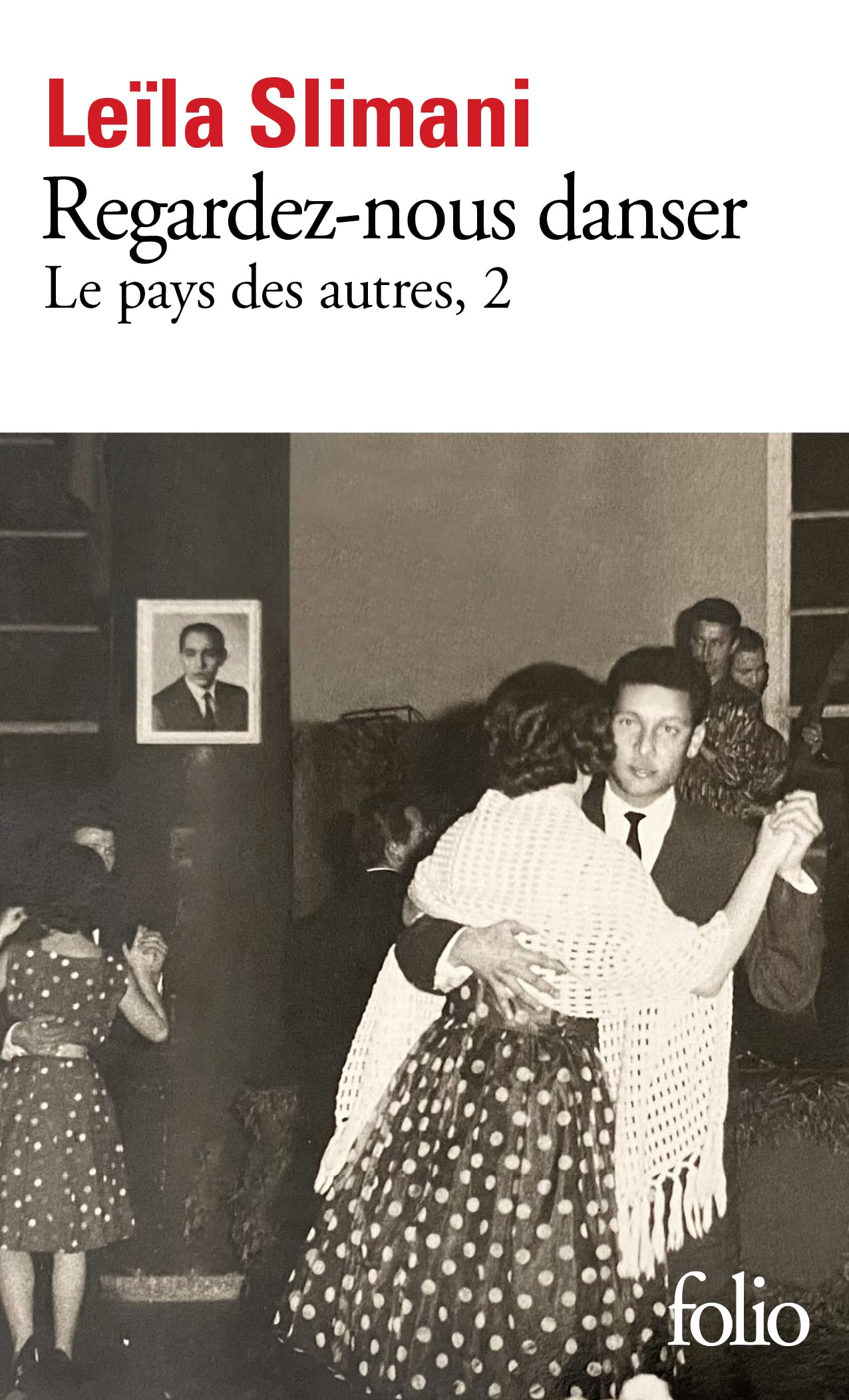 Regardez-nous danser (Le pays des autres) (French Edition)