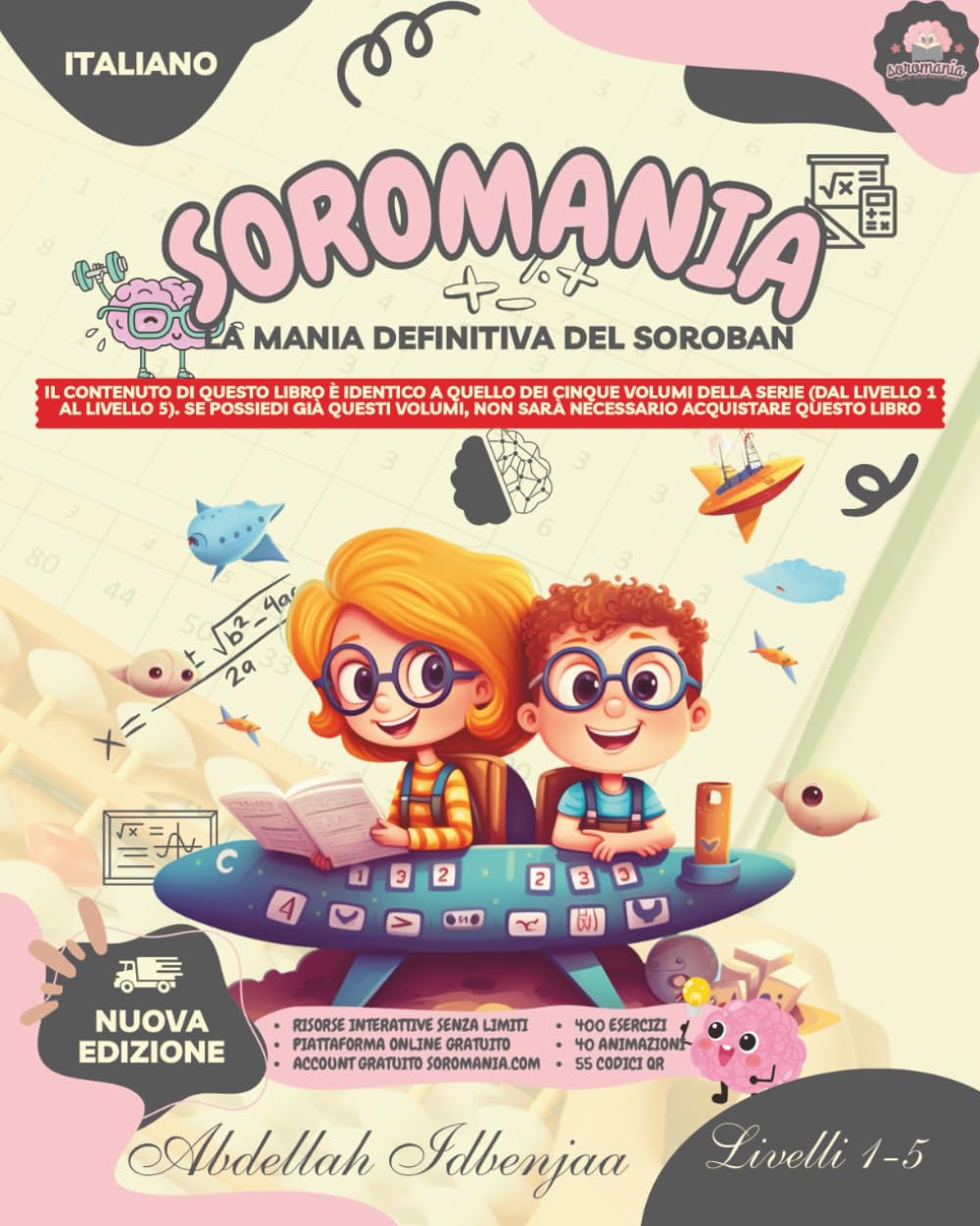 SOROMANIA Math Magic: Abaco giapponese per bambini occidentali (dai 5 ai 14 anni) - contenuto completo: Migliora la sicurezza e la velocità con ... interattive illimitate! (Italian Edition)      Paperback – August 21, 2025
