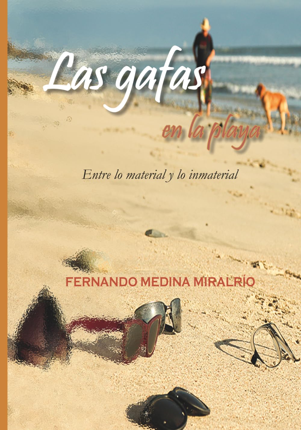 Las Gafas en la Playa: Entre lo material y lo inmaterial