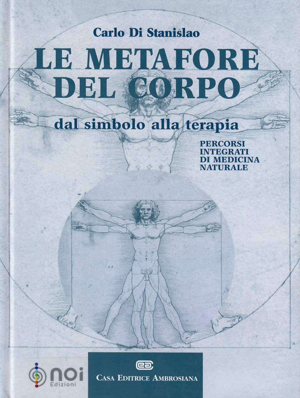 Le Metafore Del Corpo. Dal Simbolo Alla Terapia. Percorsi Integrati Di Medicina Naturale - 4