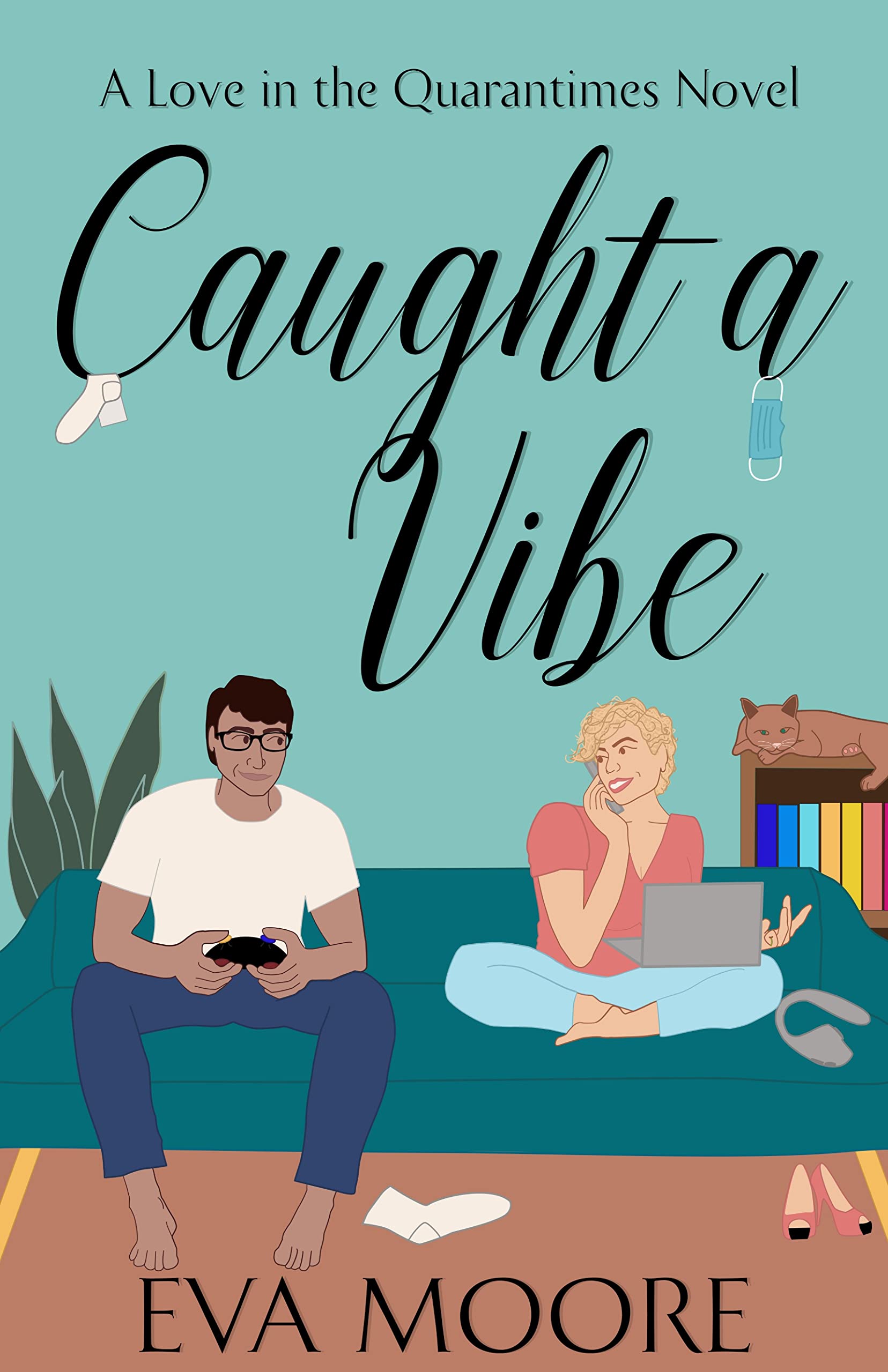 Caught A Vibe (Love In The Quarantimes Book 1)