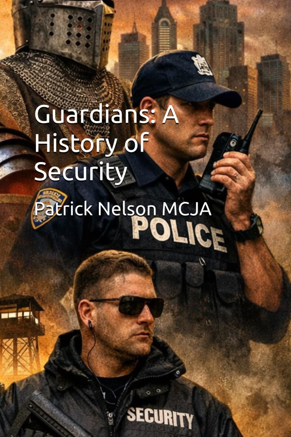 Guardians: A History of Security