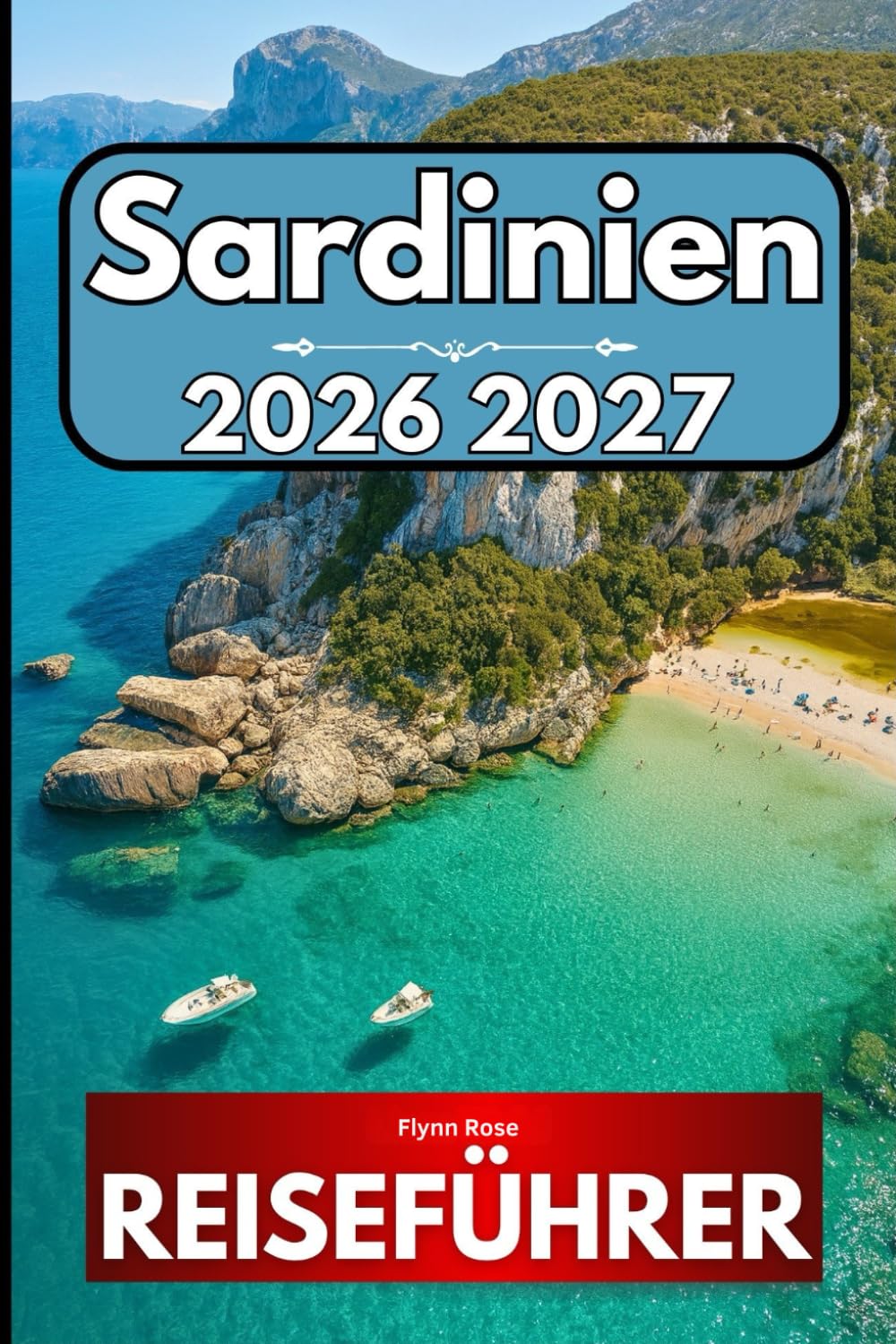 Sardinien REISEFÜHRER 2026: Ein vollständiger Begleiter zur Erkundung von Westafrikas kleinster Nation