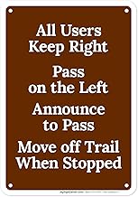 All Users Keep Right Pass On The Left Announce To Pass Move Off Trail When Stopped Sign, 10x7 Inches, Rust Free .040 Aluminum, Fade Resistant, Made in USA by My Sign Center