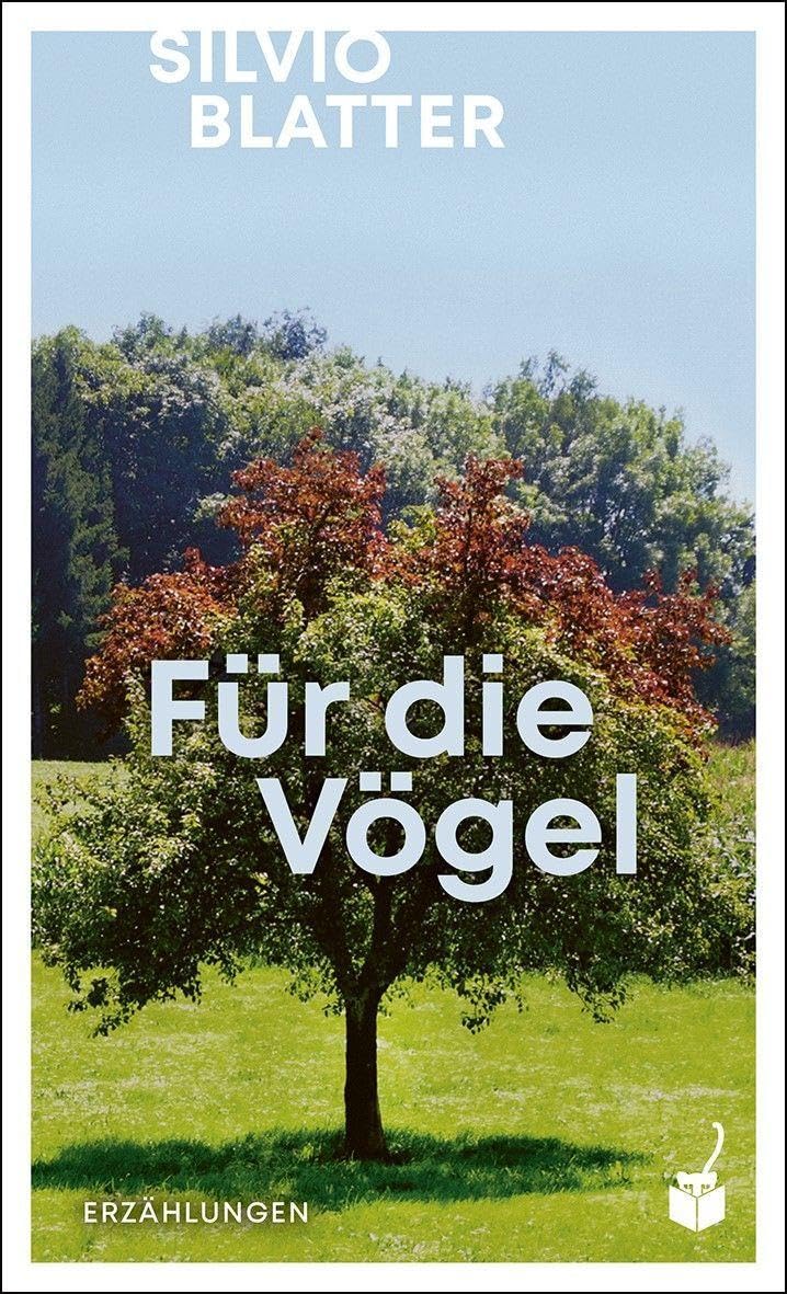 Für die Vögel: Erzählungen