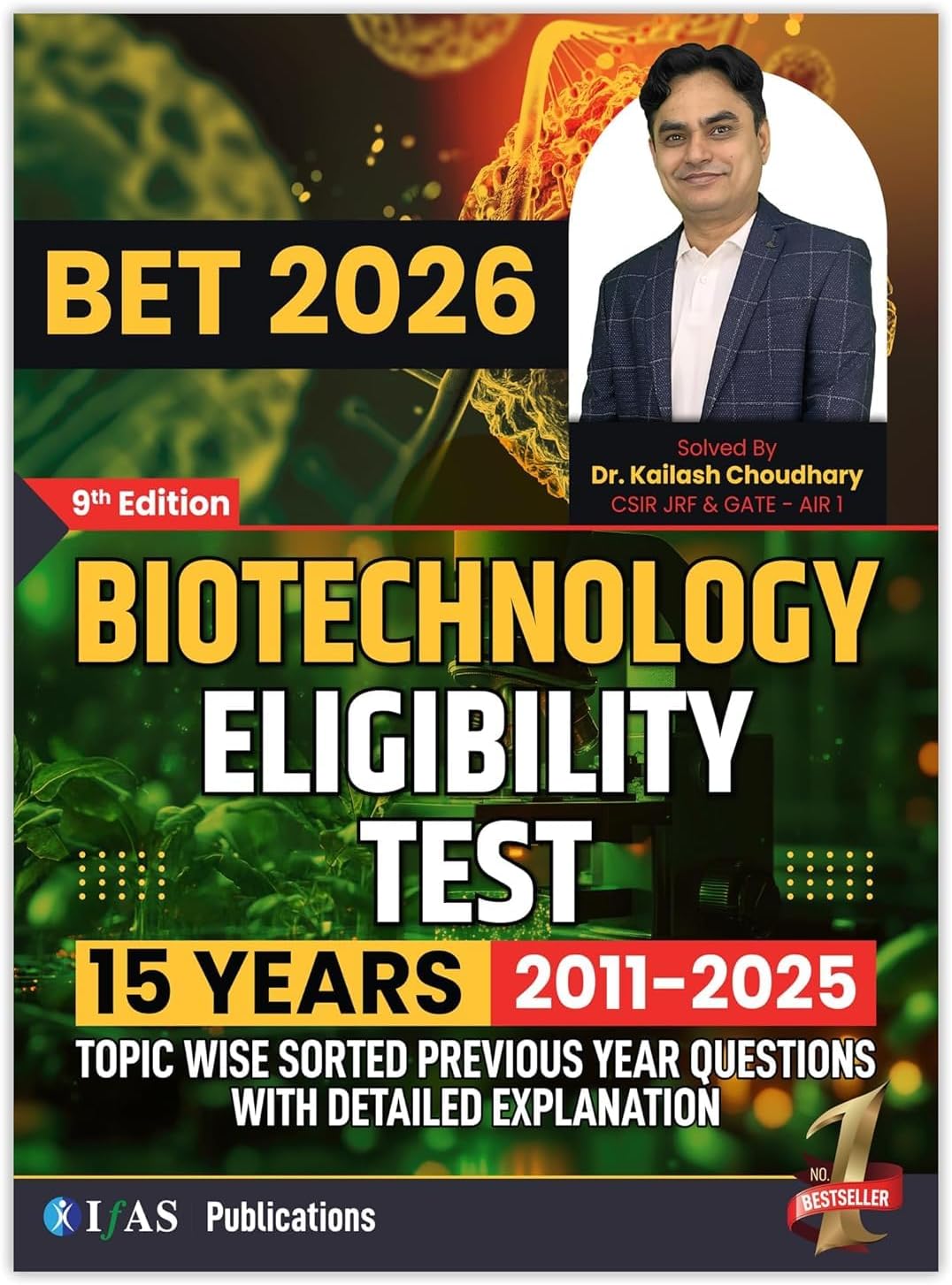 DBT JRF PYQ Book | 15 Years (2011– 2025) PYQs with Detailed Explanations | Best Seller Biotechnology Exam Prep Book for DBT-JRF, CSIR NET, ICMR JRF, GATE, SET & BARC