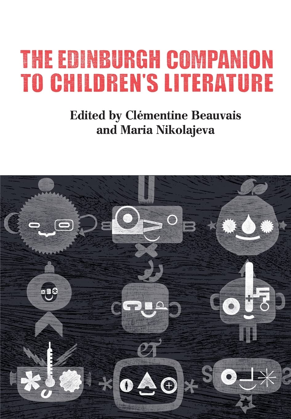 The Edinburgh Companion to Children's Literature (Edinburgh Companions to Literature and the Humanities)