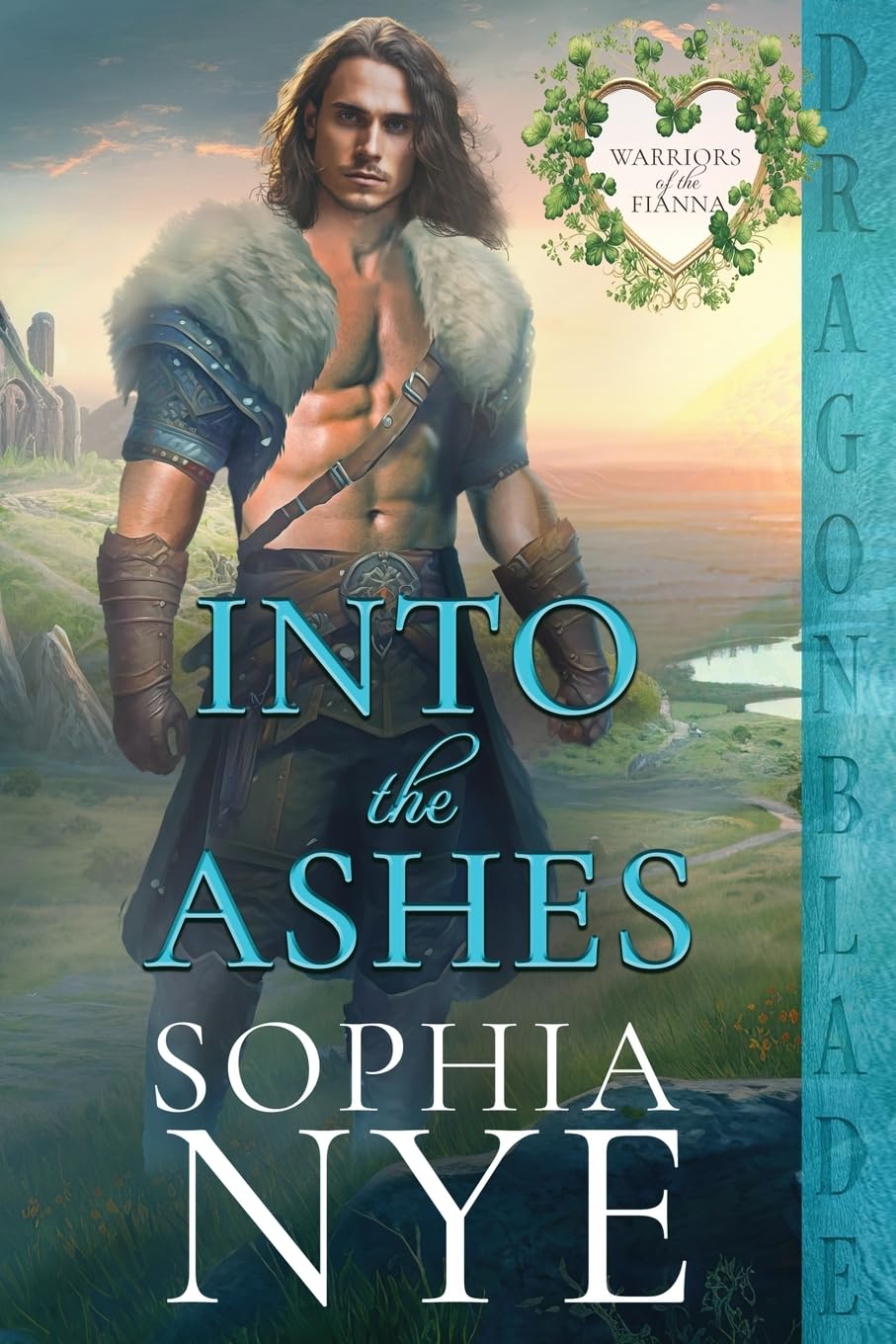 Into the Ashes (3) (Warriors of the Fianna)