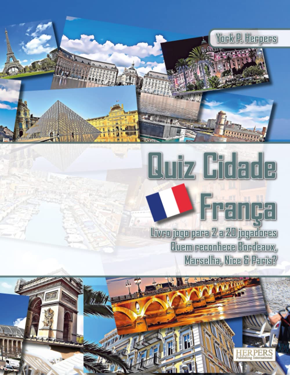 Quiz Cidade França | Livro jogo para 2 a 20 jogadores | Quem reconhece Bordeaux, Marselha, Nice & Paris?