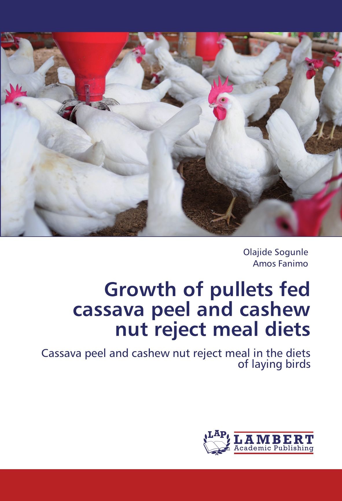 Growth of Pullets Fed Cassava Peel and Cashew Nut Reject Meal Diets