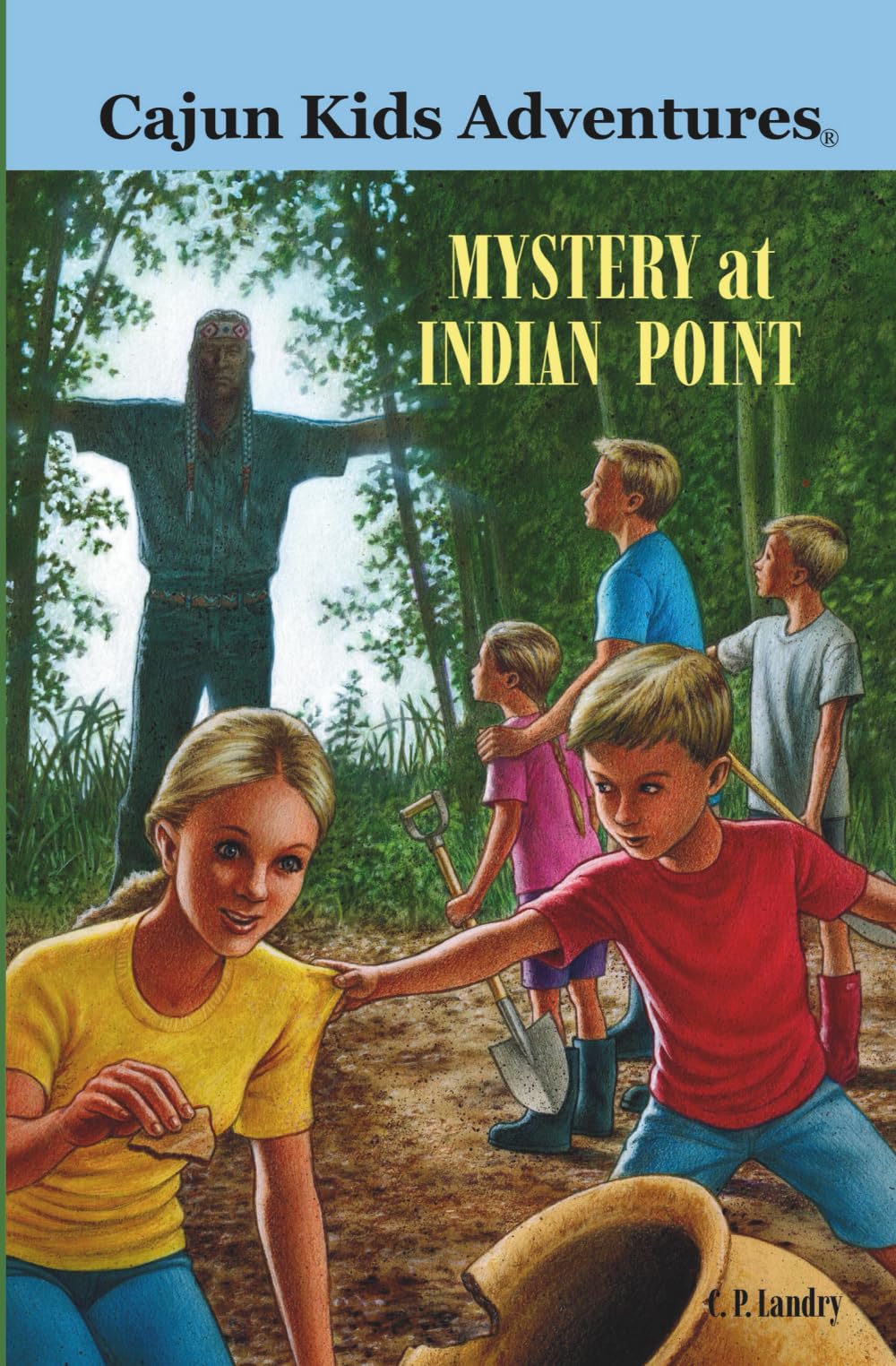 Cajun Kids Adventures- Volume One: Mystery at Indian Point