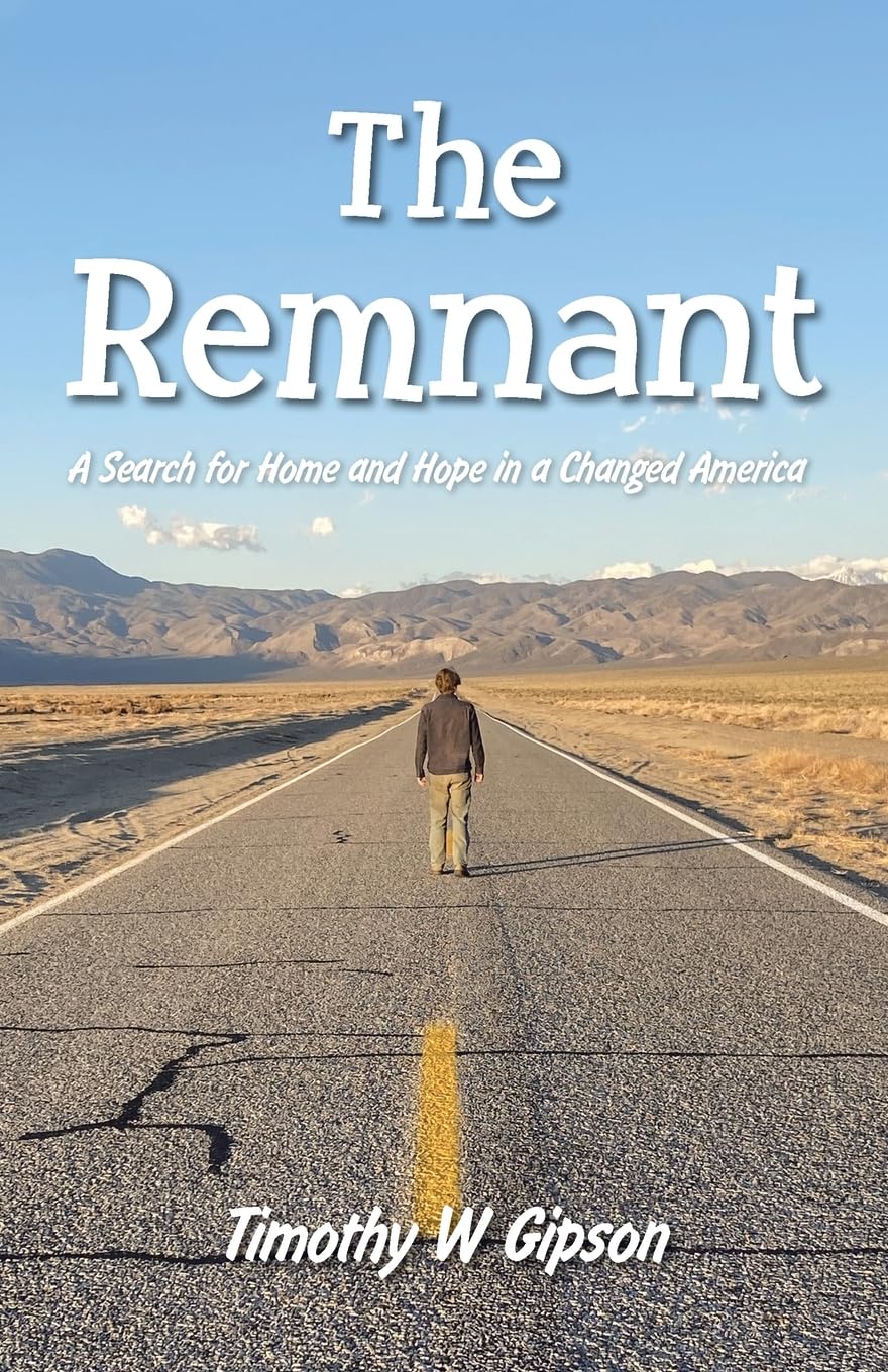 The Remnant: A Search for Home and Hope in a Changed America