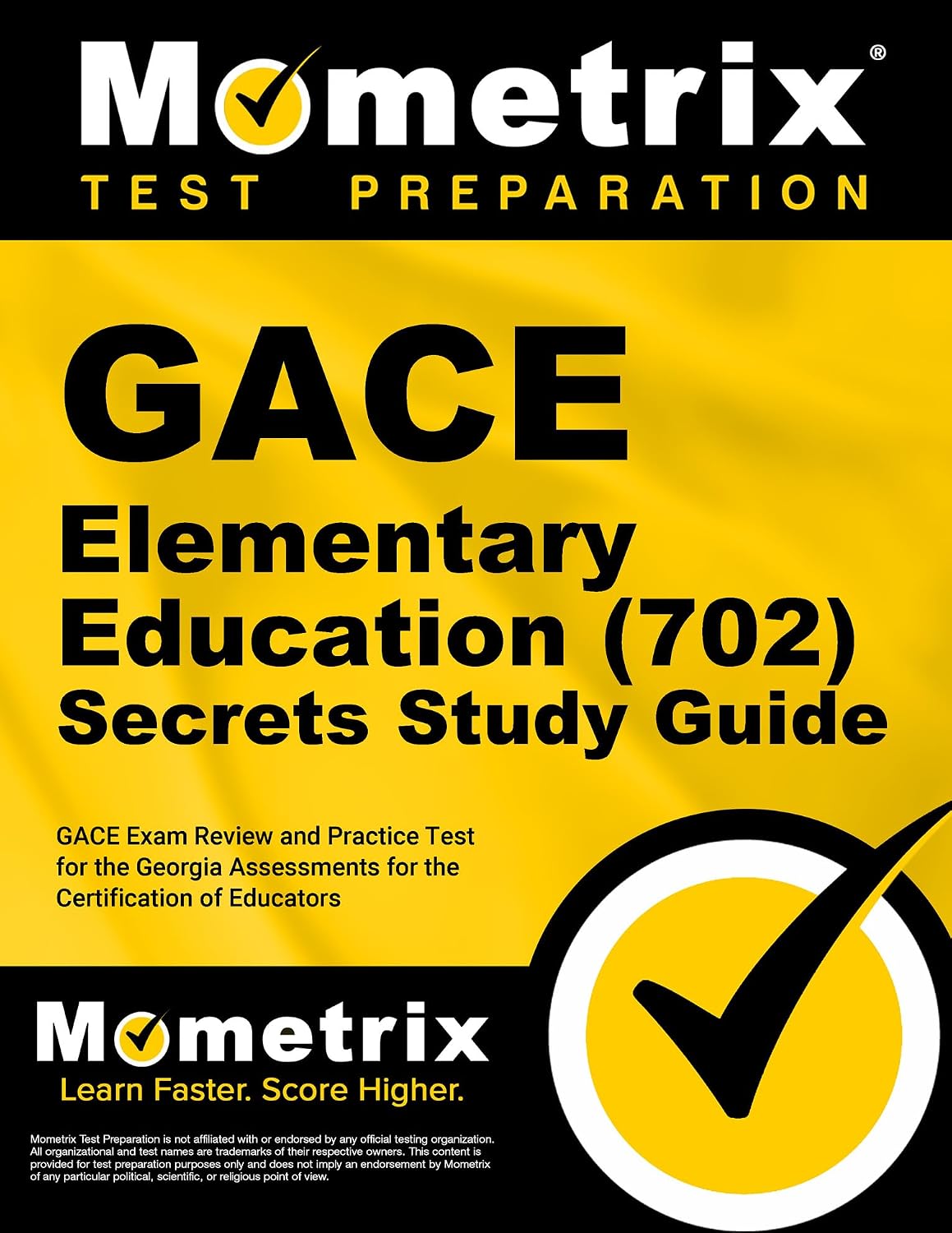 GACE Elementary Education (702) Secrets Study Guide: GACE Exam Review and Practice Test for the Georgia Assessments for the Certification of Educators