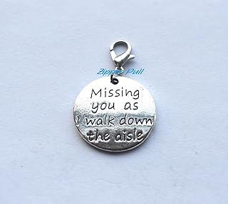 "Missing You as l Walk Down The Aisle" Inspiration Charm Pendant, DIY Jewelry Supply Handmade Zipper Pull,Charm, Planner Charm