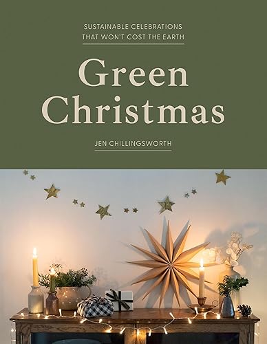 Green Christmas: Sustainable celebrations that won’t cost the Earth