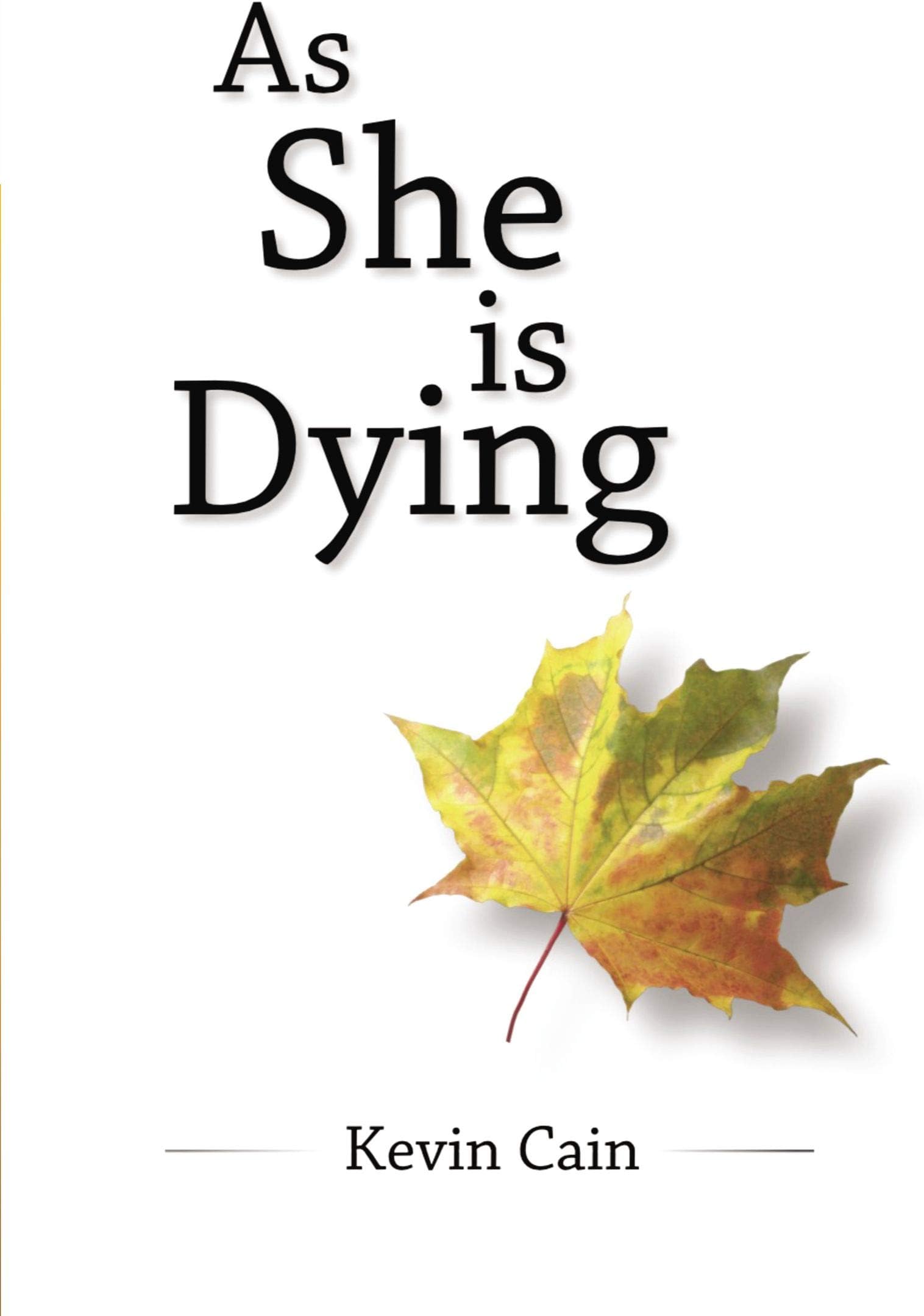 As She Is Dying