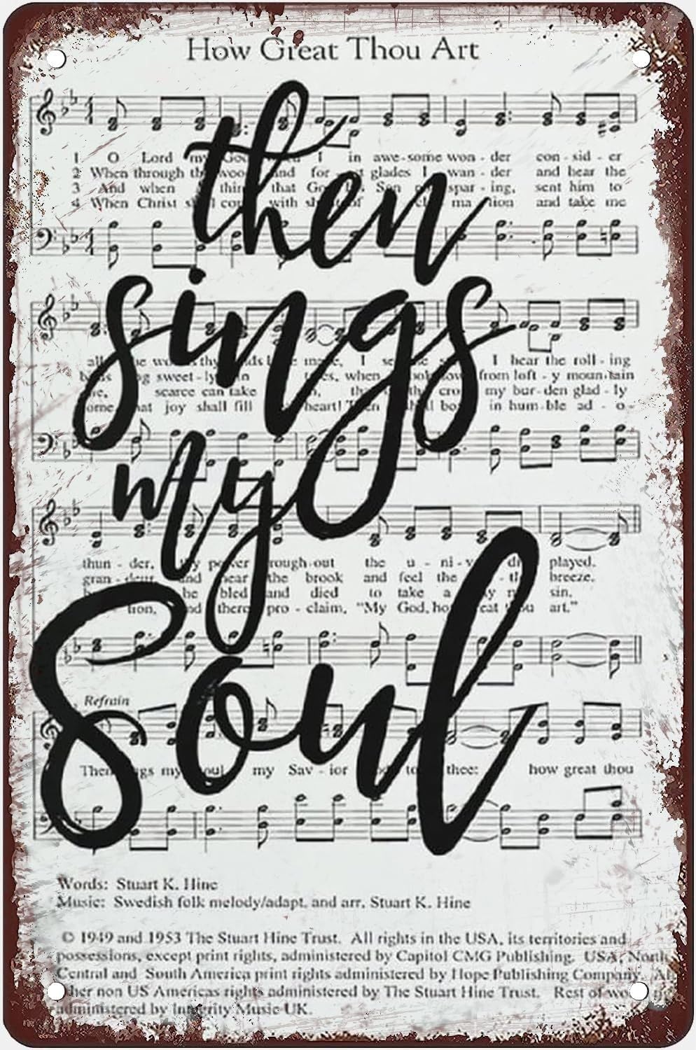 FNYUVNFAF Then Sings My Soul How Great Thou Art Hymn Quote Metal Tin Sign Vintage Rustic Farmhouse Wall Decor 8 X 12 inch
