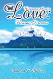Metamorphosis Love: Pleasant Dreams & Wishes Vol. 2