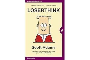 Loserthink: Desarrolla el pensamiento de un ganador, elimina el ego y aumenta tu efectividad