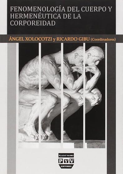 Fenomenología del cuerpo y hermenéutica de la corporeidad