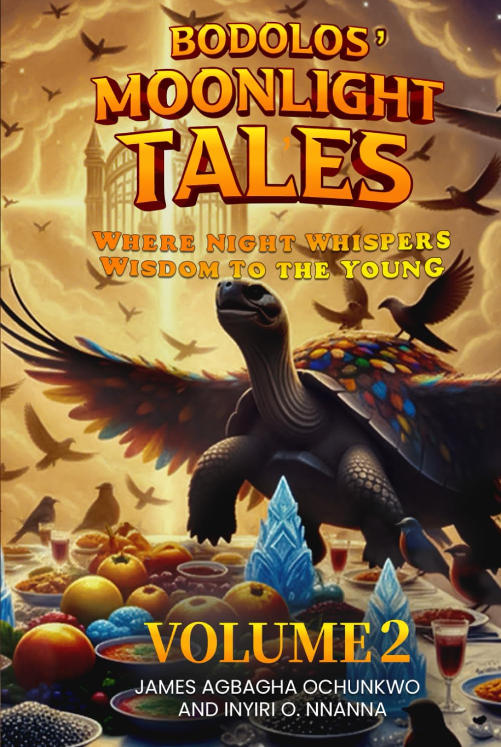 Bodolos' Moonlight Tales: Where Night Whispers Wisdom to the Young Volume 2