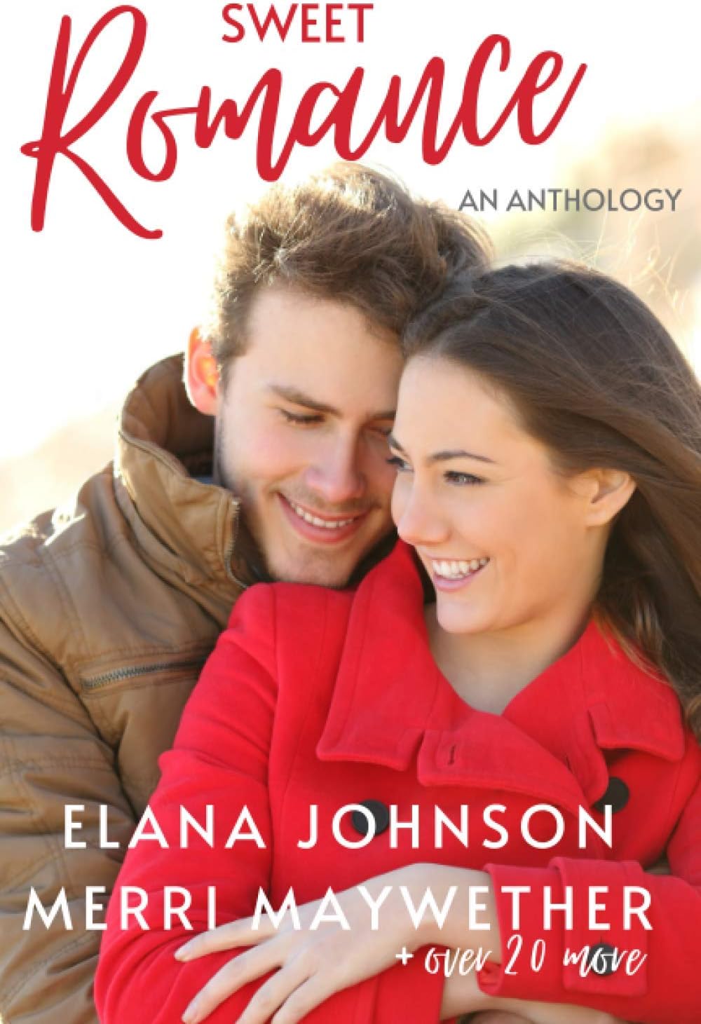 Sweet Romance: An Anthology
