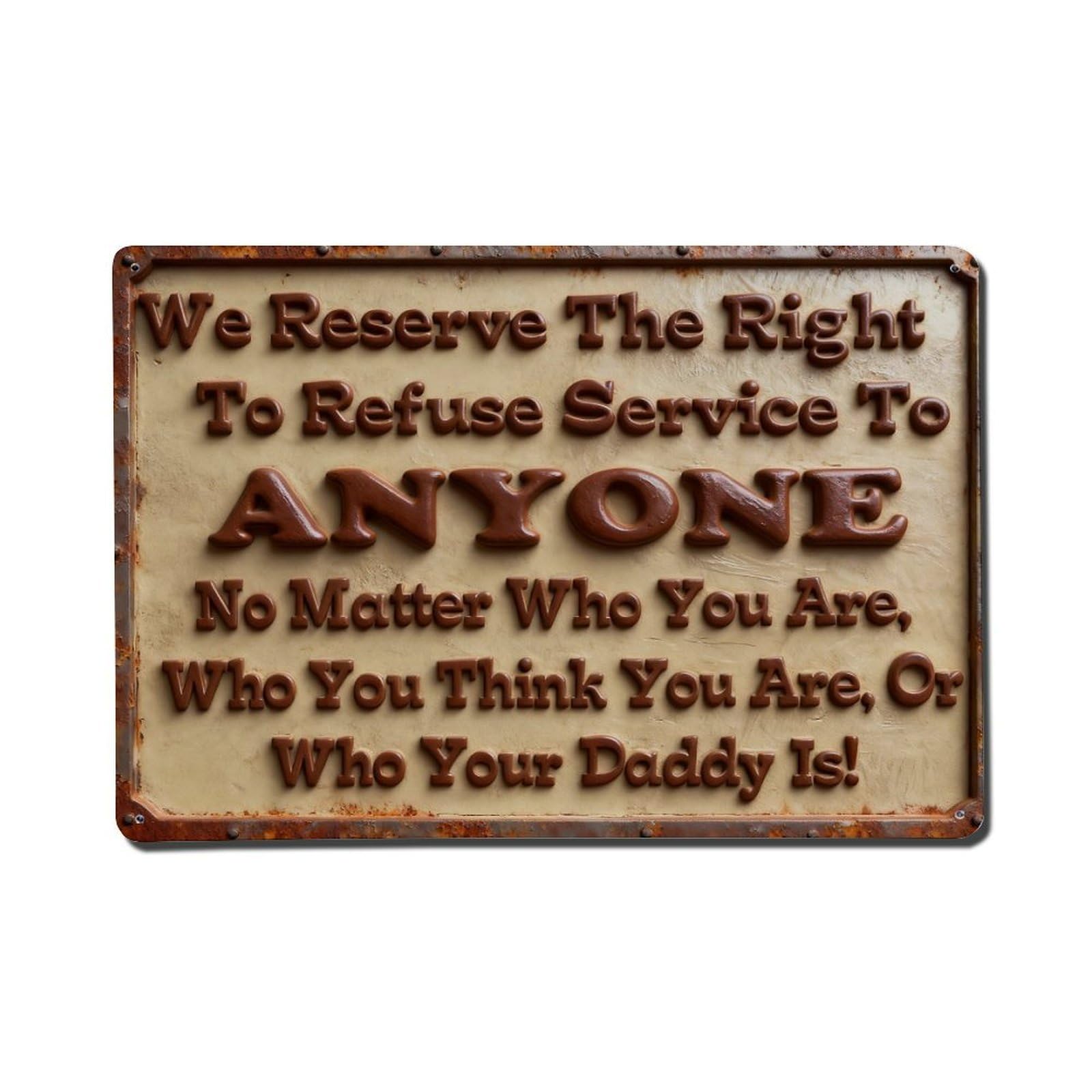 Iageret Vintage We Reserve The Right To Refuse Service To Anyone Metal Tin Sign Retro Wall Decor, Bar Garage Cafe Kitchen Home Wall Art Poster Decoration 8X12inches