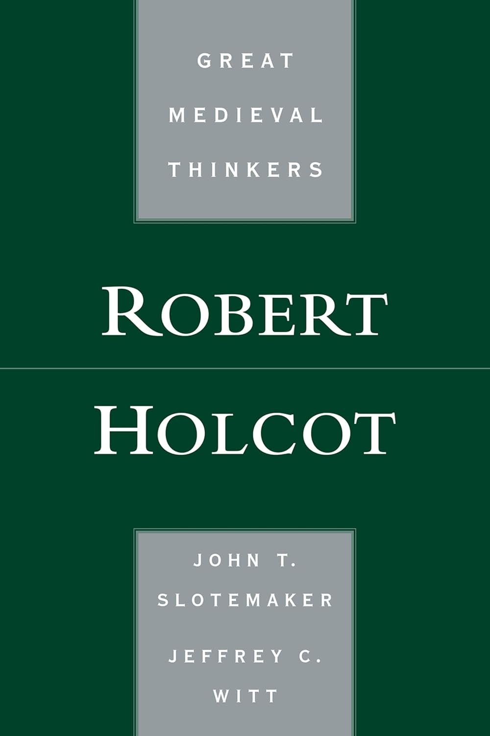 Robert Holcot (Great Medieval Thinkers)