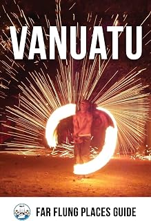 Vanuatu: Far Flung Places Travel Guide