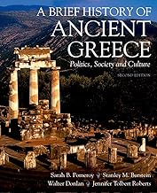 A Brief History of Ancient Greece: Politics, Society, and Culture
