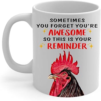 Funny Motivational Youre Awesome Reminder Rhode Island Red Chicken Rooster Coffee Mug 11oz White - Cute Pet Portrait Ceramic Cup Inspirational Birthday Gifts for Chicken Lovers