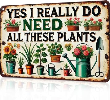 KBKBART Gardening Gifts Vintage Gardening Sign Yes I Really Do Need All These Plants Tin Sign for Home Garden Greenhouse Living Room Bedroom Outdoor Yard Backyard Decor 8X12 Inch