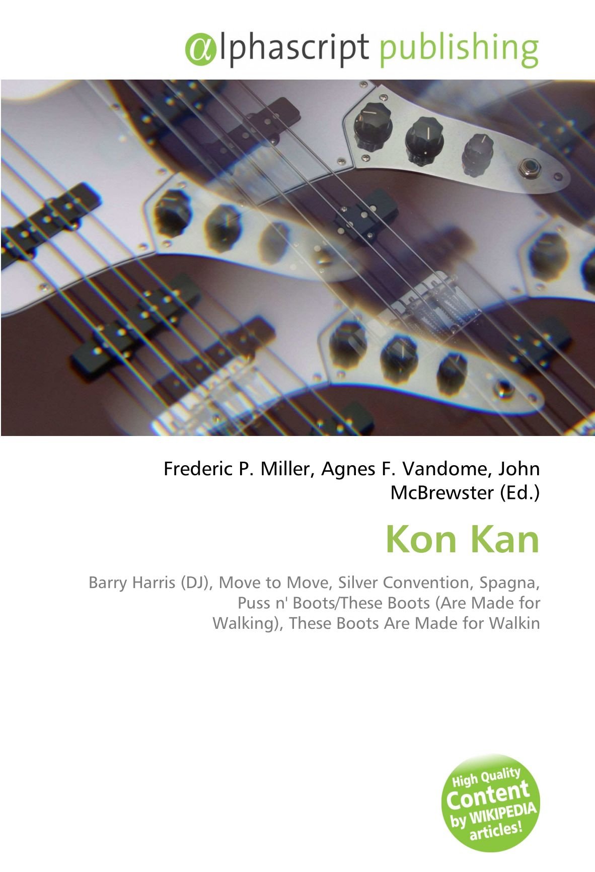 Kon Kan: Barry Harris (DJ), Move to Move, Silver Convention, Spagna, Puss n' Boots/These Boots (Are Made for Walking), These Boots Are Made for Walkin