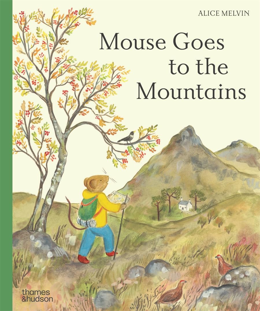 Mouse Goes to the Mountains: A Hike Through Nature (Mouse’s Adventures, 4)