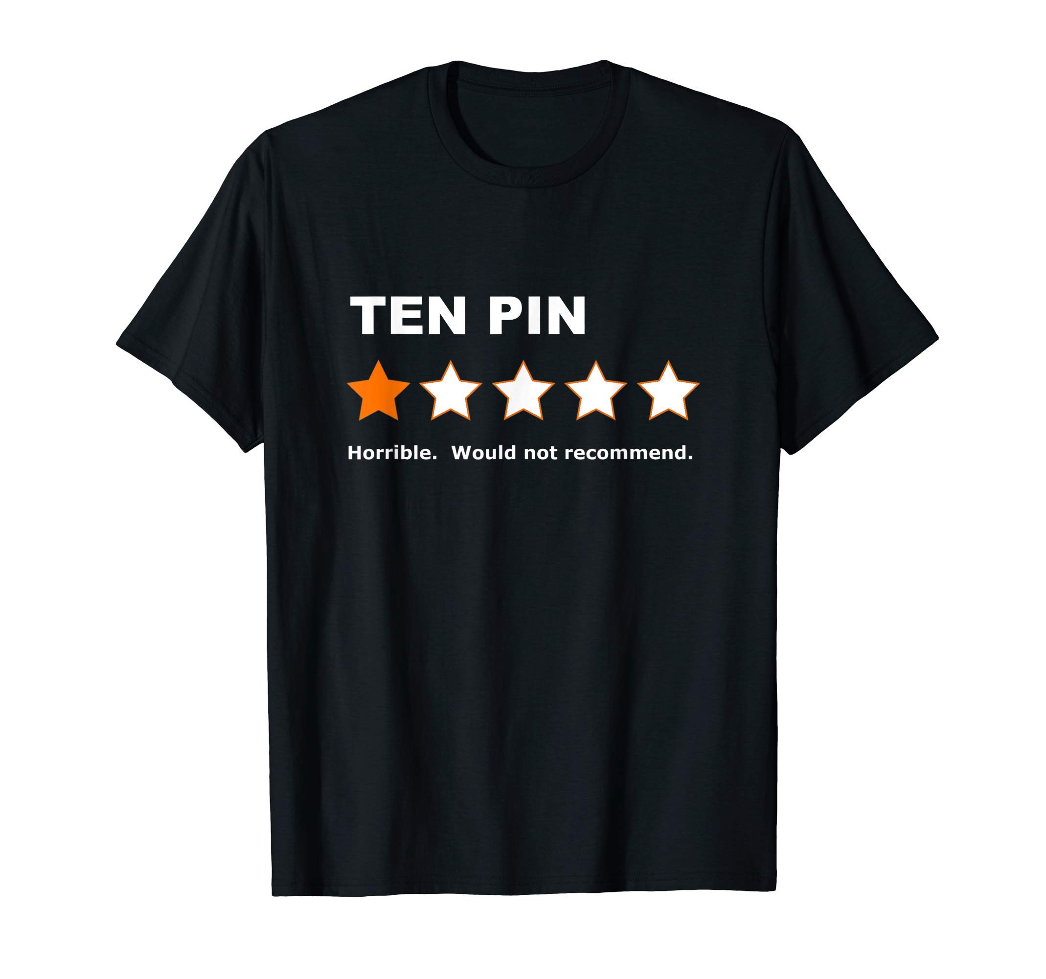 Fashion Tribe Bowling ApparelTen Pin One Star Review Funny Bowling For Bowlers Mens Women T-ShirtOEKO-TEX STANDARD 100