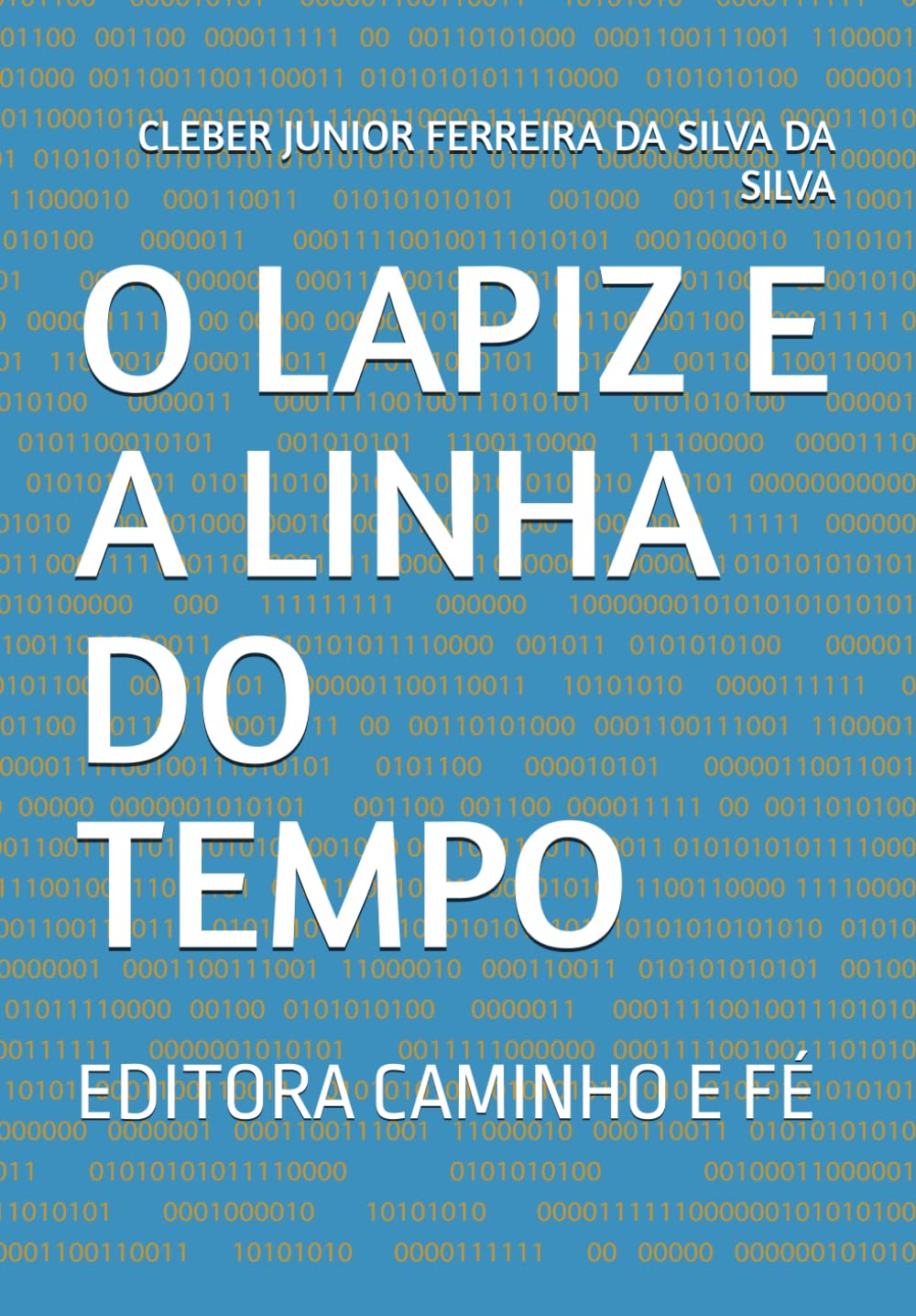 O LAPIZ E A LINHA DO TEMPO: EDITORA CAMINHO E FÉ