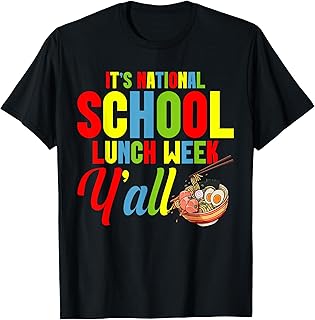 Lunch Program wait for National School Lunch Week T-Shirt