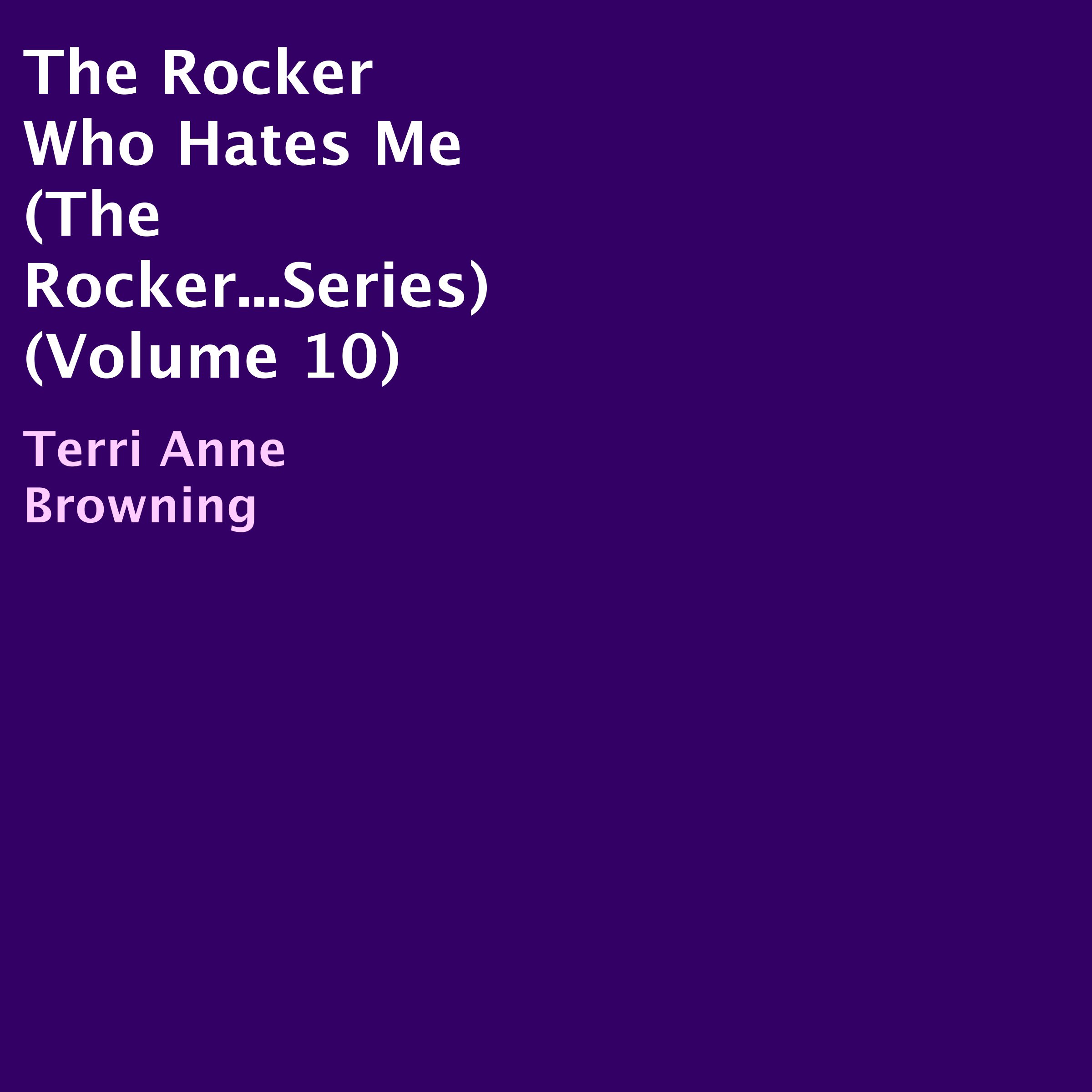 The Rocker Who Hates Me