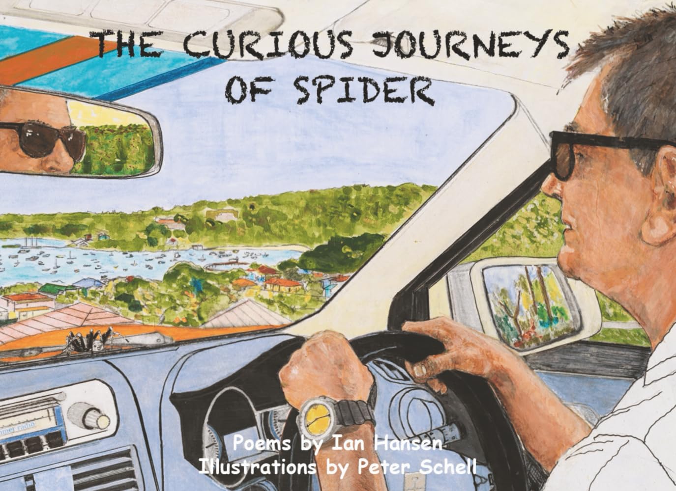 The Curious Journeys of Spider: Book of Poems and Pictures | A Whimsical Children's Web of Stories, Laughters and Life Lessons | Makes You Laugh and Feel Closer As a Family