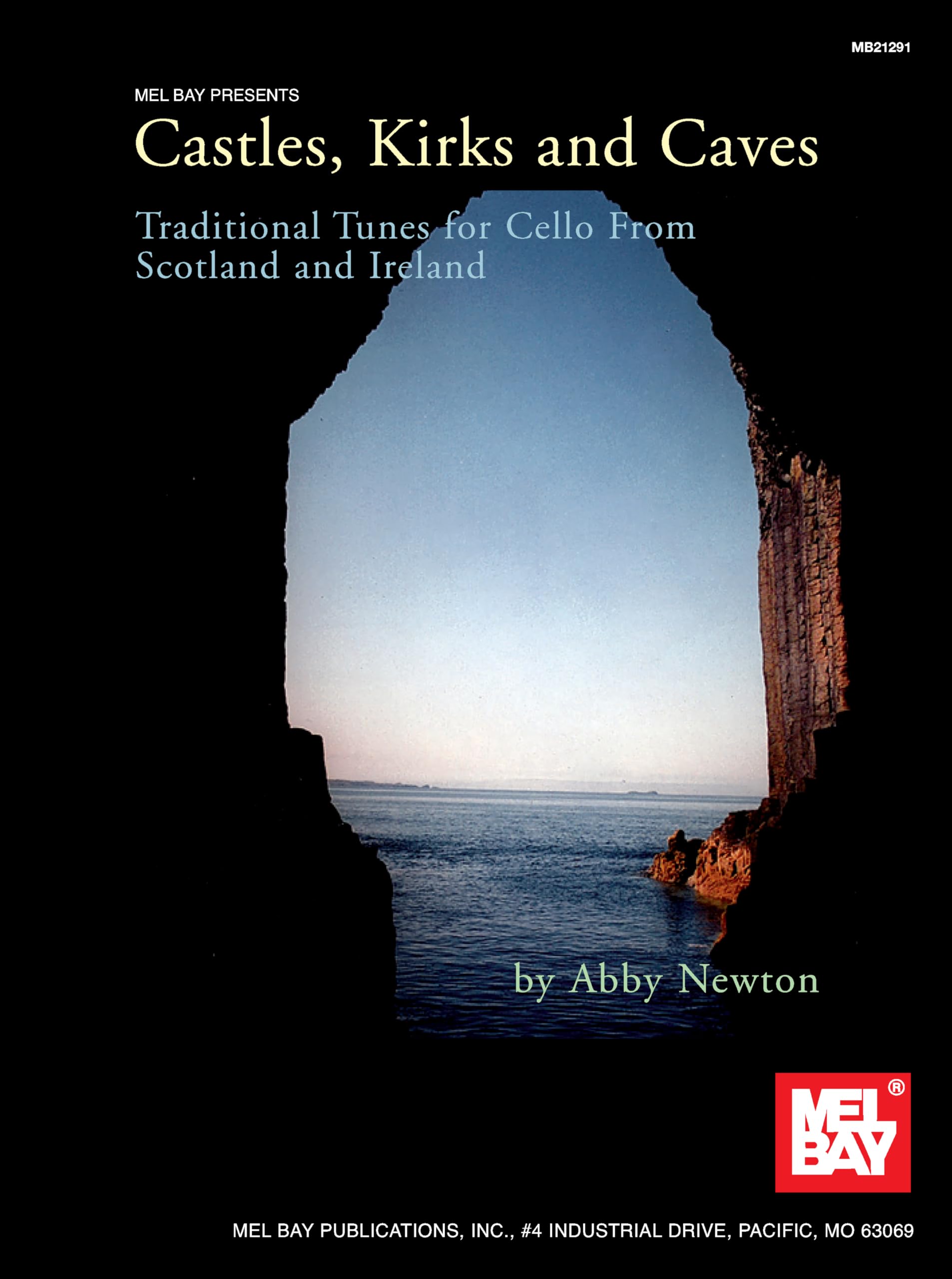 Castles, Kirks and Caves: Traditional Tunes for Cello from Scotland and Ireland