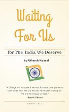 Waiting For Us: for The India We Deserve