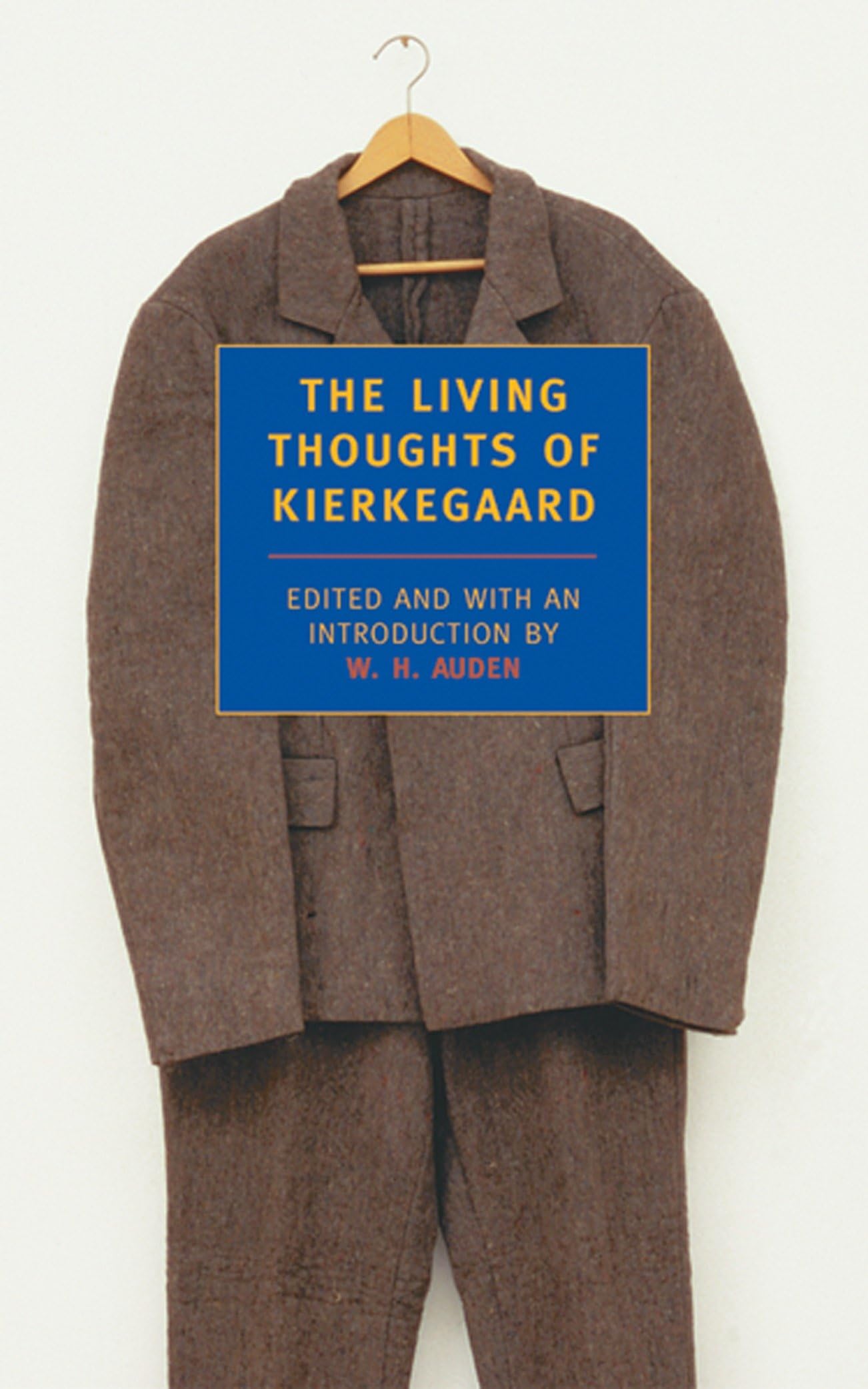 The Living Thoughts of Kierkegaard by Sren Kierkegaard, W. H... - 9780940322134