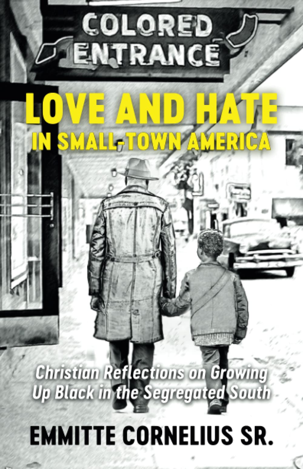 Love and Hate in Small-Town America: Christian Reflections on Growing Up Black in the Segregated South