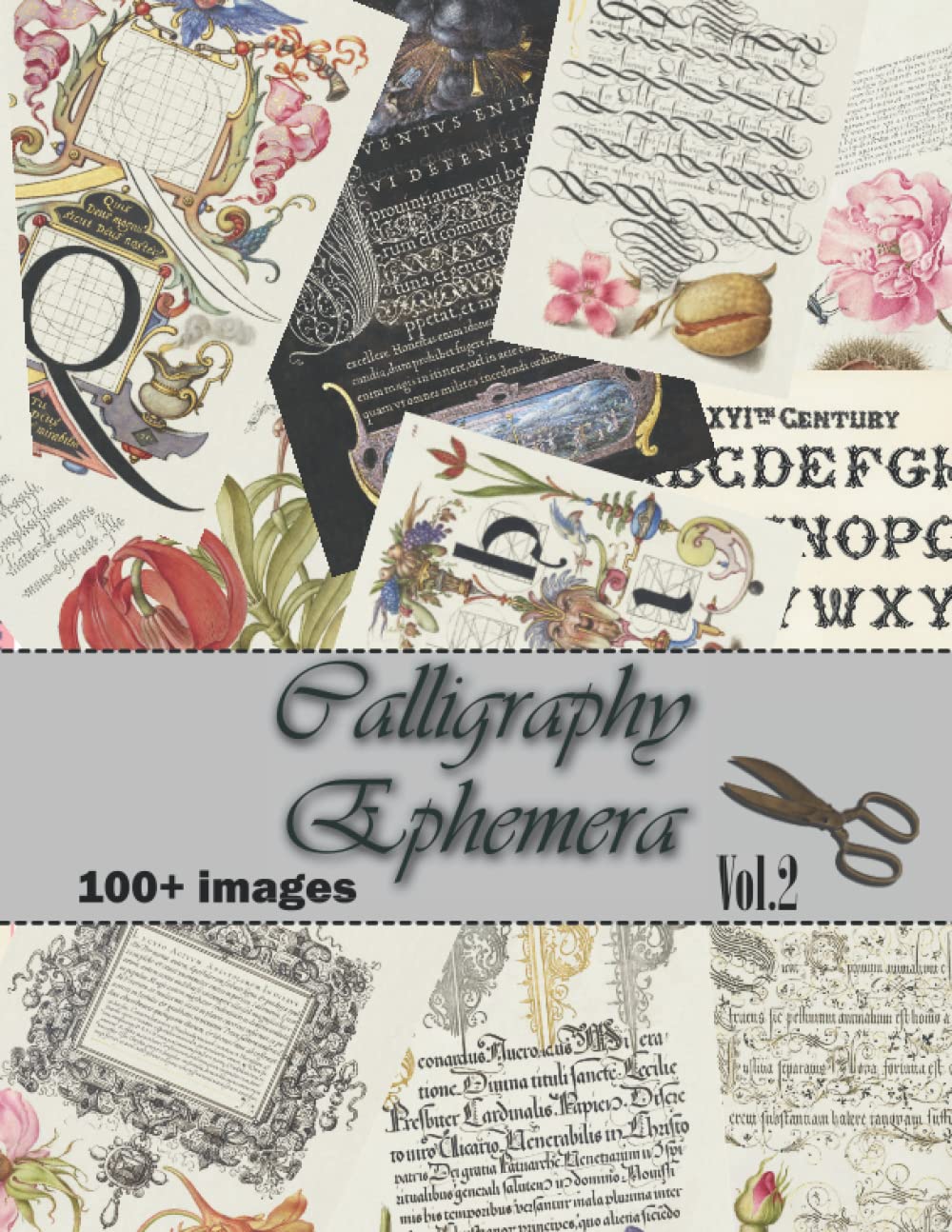 Calligraphy Ephemera: Vol.2 Collection of Ornamental Text Illustrations for Junk Journals, Collage, Card Making, Other Papercrafts,and Mixed Media Projects.