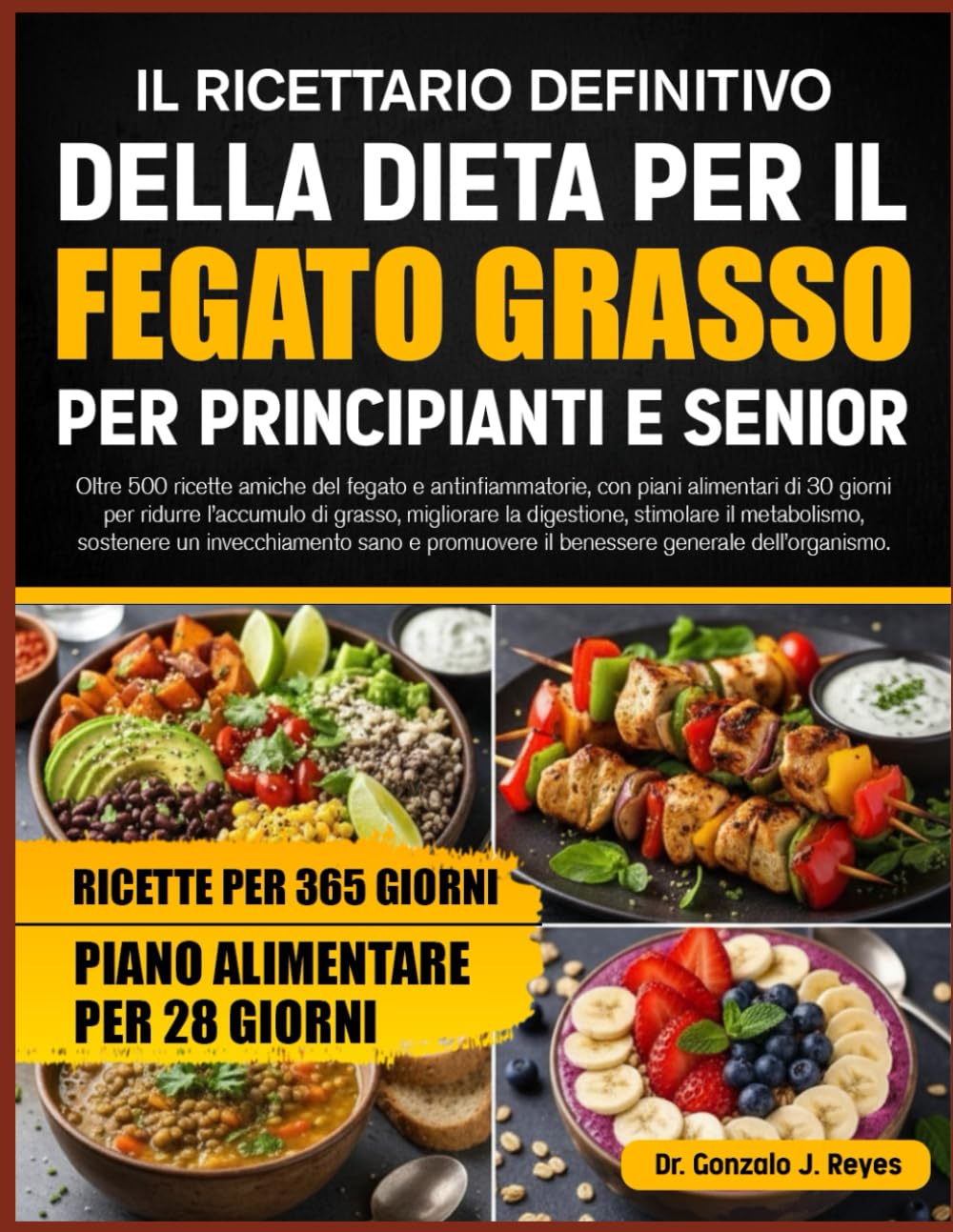 IL RICETTARIO DEFINITIVO DELLA DIETA PER IL FEGATO GRASSO PER PRINCIPIANTI E SENIOR: Oltre 500 ricette amiche del fegato e antinfiammatorie, con piani ... migliorare la digestione, stimolare il