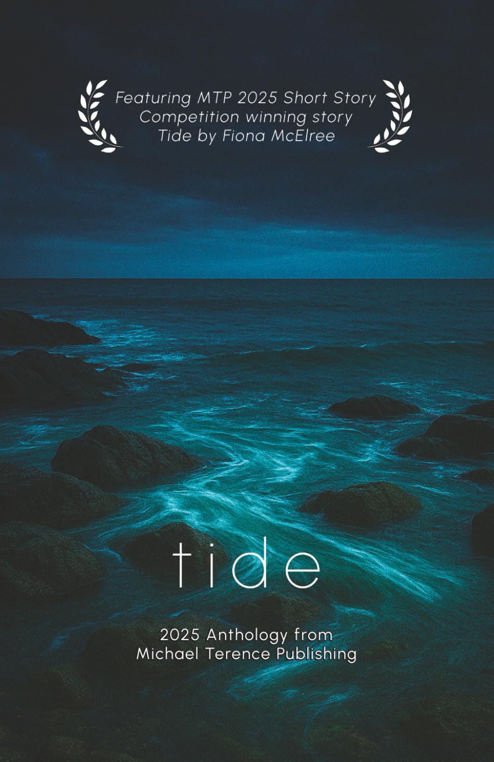 Tide: 2025 Anthology from Michael Terence Publishing